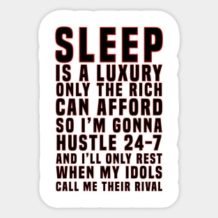 Sleep Is A Luxury Sticker